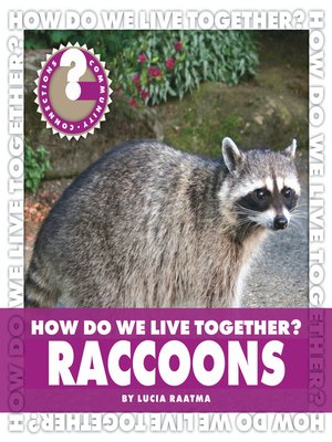 cover image of How Do We Live Together? Raccoons